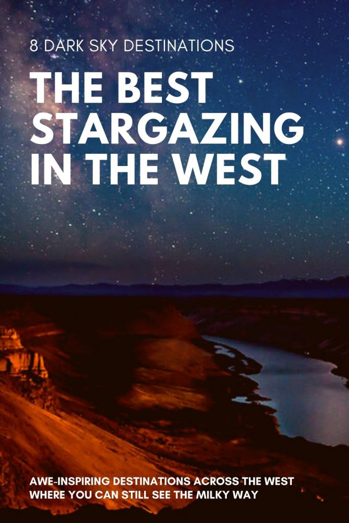 8 of the Best Places in the West for Stargazing