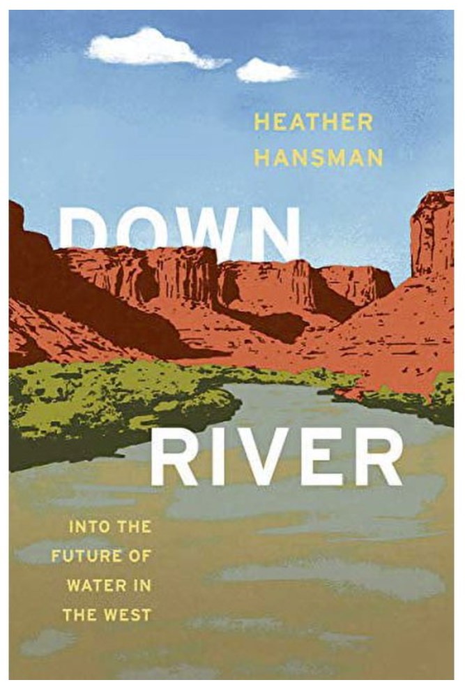 Down River: Into the Future of Water in the West book cover